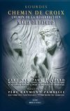 CHEMIN DE CROIX - CHEMIN DE LA RÉSURRECTION - MARIA DE FAYKOD (des extraits)