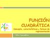 Material de Lectura Obligatorio - Modulo IV: Función Cuadrática - "T@ller Funcion@ndo"