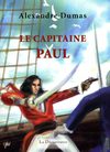 A découvrir un extrait du roman d'aventure d'Alexandre Dumas, "Le capitaine Paul", édit. La Découvrance