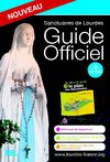 Guide Officiel des Sanctuaires de Lourdes