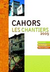 Dépliant Cahors Chantiers 2009