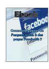 Ebook - Gagner de l'argent grace a vos pages facebook c'est possible!