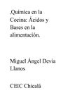 Quimica en la Cocina, Acidos y bases en la Alimentacion.