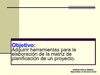 Matriz de Planificación