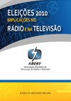 Eleições 2010 Implicações no Rádio e na Televisão