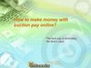 How to make money with auction pay online?