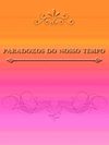 Paradoxos do nosso tempo