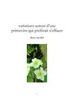 Variations autour d'une primevère qui ne voulait pas s'effacer