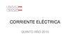 CORRIENTE ELÉCTRICA