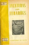 Aventuras com Tubarões, Lisboa, Edição do Autor, 1943
