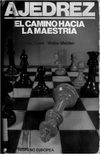 AjedrezMax Euwe & Walter Meiden - El Camino hacia la Maestria (Spanish)