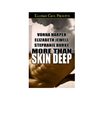 More Than Skin Deep