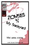 Zombies'N My Backyard #0 part 1