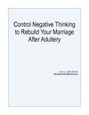 Control Negative Thinking to Rebuild Your Marriage After Adultery