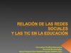 Relacion de las redes sociales y Tic en la educación