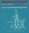 Bienes Culturales Nº 7 . 2007 . Plan de Patrimonio Industrial. 