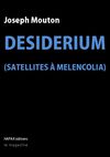 Joseph MOUTON, DESIDERIUM.