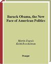 Barack Obama - The New Face of American Politics