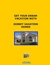 Get Your Dream Vacation with Disney Vacation Homes