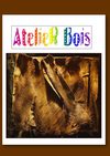 Atelier Bois