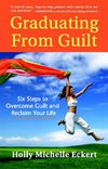 Graduating From Guilt - Nonviolent Communication, Marshall Rosenberg, NVC