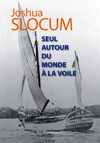 A découvrir un extrait du livre "Seul autour du monde à la voile", récit de Joshua Slocum, édit. La Découvrance