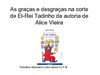 "As graças e desgraças na corte de El-Rei Tadinho" da autoria de Alice Vieira