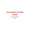 Les Aventures de Chris Liberty t1 (suite 2)