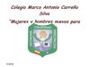 Colegio Marco Antonio Carreño Silva 
