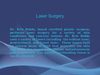 Dr Kris Reddy Reviews Laser Surgery