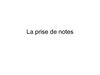 Exercice de prise de notes