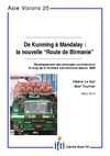 De Kunming a Mandalay: la nouvelle "Route de Birmanie"