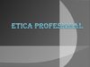 ETICA PROFESIONAL