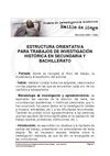 ESTRUCTURA ORIENTATIVA PARA TRABAJOS DE INVESTIGACIÓN HISTÓRICA EN SECUNDARIA Y BACHILLERATO