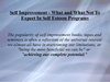Self Improvement - What and What Not To Expect In Self Esteem Programs