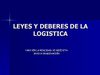 LEYES Y DEBERES DE LA LOGÍSTICA