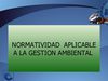 NORMATIVIDAD_APLICACABLE_A_LA_GESTION_AMBIENTAL