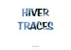 Hiver Traces