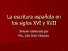 La escritura española en los siglos XVI y XVII 