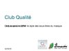 club qualité