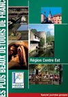 Fiches produits excursions groupes Plus Beaux Détours de France centre est 2011
