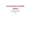 Les aventures de Chris Liberty t1 (suite 3)