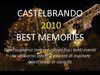 CastelBrando 2010 best memories