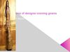 Charisma of designer evening gowns