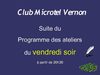 Programme des ateliers de mars à juin 2011 - Club Microtel vernon 