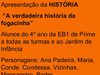 Apresentação da história da fogacinha Alunos de Prime