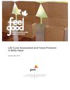 Life Cycle Assessment and Forest Products: A White Paper