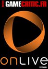 Gamecritic.fr : OnLive