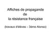 Affiches de propagande - travaux d'élèves
