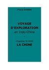 Garnier, Francis : Voyage d'exploration.... La Chine